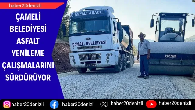 Çameli Belediyesi asfalt yenileme çalışmalarını sürdürüyor