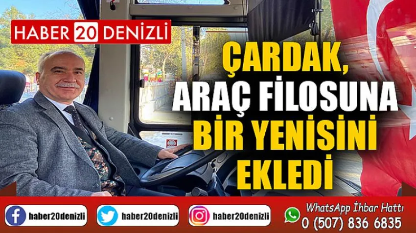 Çardak, Araç Filosuna Bir Yenisini Ekledi