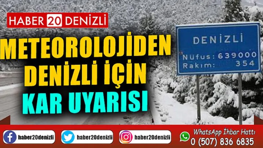 Meteorolojiden Denizli için kar uyarısı geldi