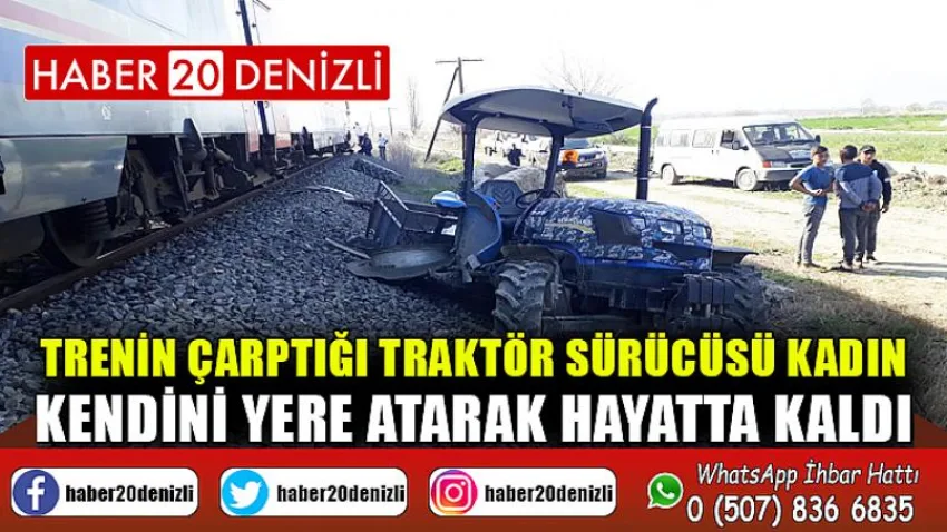 Trenin çarptığı traktör sürücüsü kadın kendini yere atarak hayatta kaldı