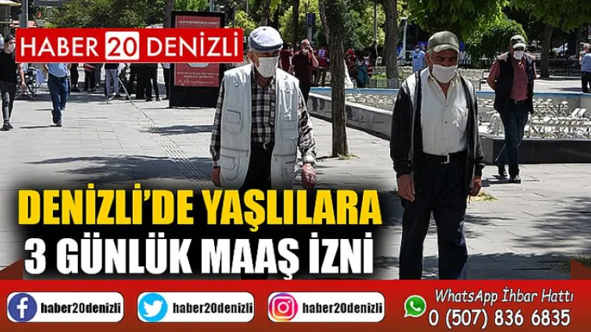 Denizli’de yaşlılara 3 günlük maaş izni