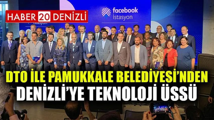 DTO ile Pamukkale Belediyesi’nden Denizli’ye Teknoloji Üssü