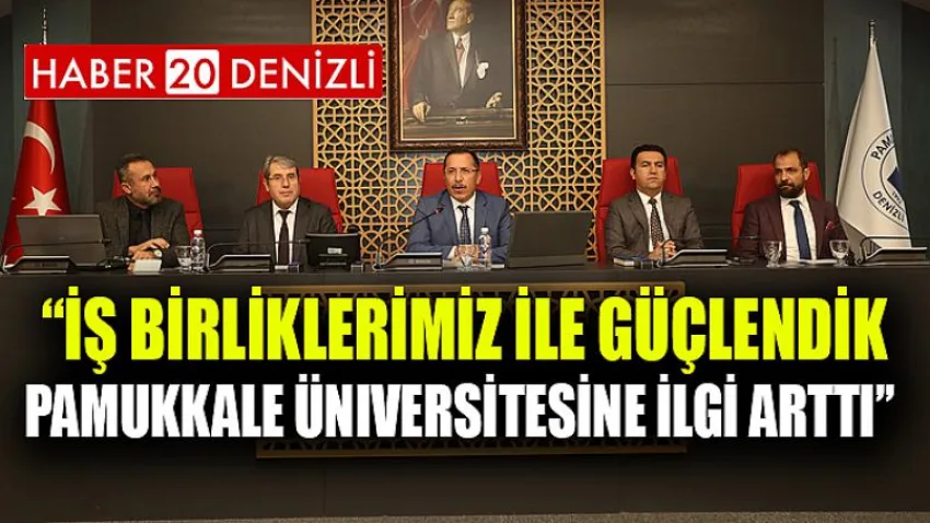 İş Birliklerimiz ile Güçlendik, Pamukkale Üniversitesine İlgi Arttı
