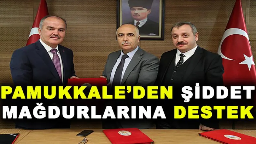 Pamukkale'den Şiddet Mağdurlarına Destek