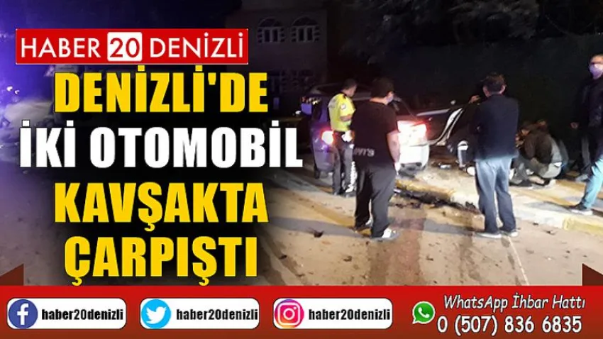 Denizli'de iki otomobil kavşakta çarpıştı