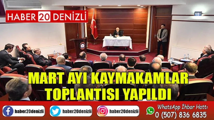 Mart Ayı Kaymakamlar Toplantısı Yapıldı