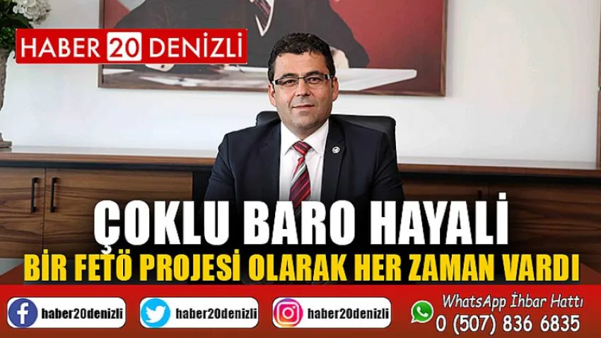 Çoklu baro hayali bir FETÖ projesi olarak her zaman vardı