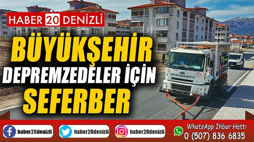 Büyükşehir depremzedeler için seferber