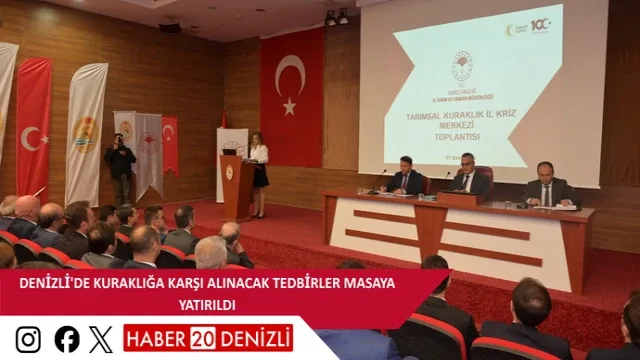 Denizli'de kuraklığa karşı alınacak tedbirler masaya yatırıldı