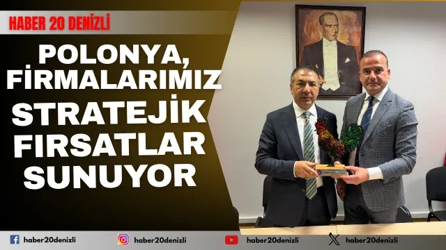 Polonya, firmalarımız için stratejik fırsatlar sunuyor
