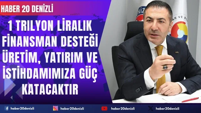 DTO Başkanı Uğur Erdoğan: “1 Trilyon Liralık Finansman Desteği Üretim, Yatırım ve İstihdamımıza Güç Katacaktır