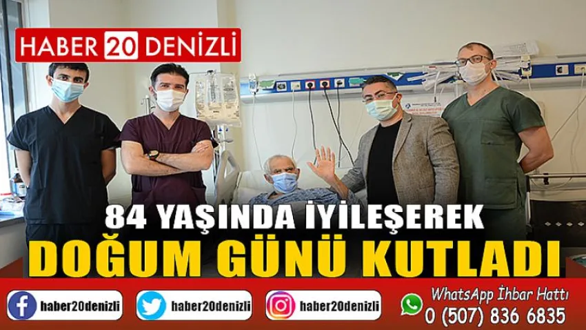 84 Yaşında İyileşerek Doğum Günü Kutladı