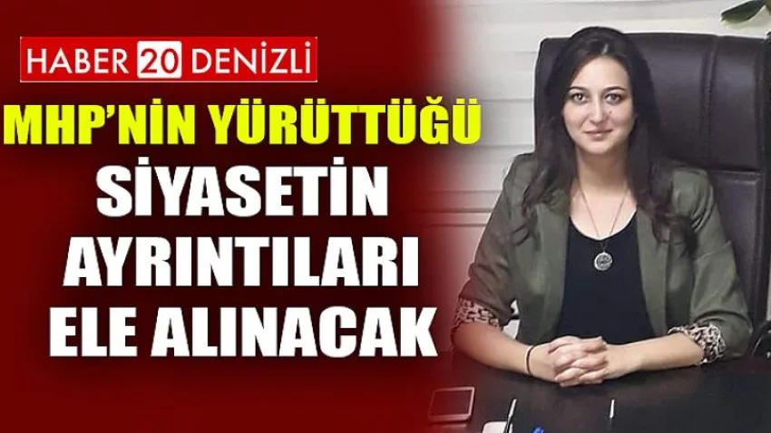 MHP’nin Yürüttüğü Siyasetin Ayrıntıları Ele Alınacak