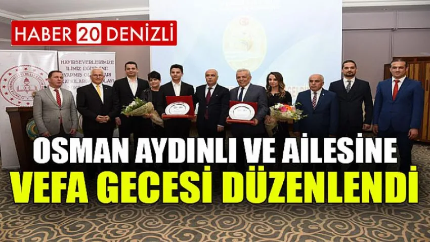 Osman Aydınlı ve Ailesine Vefa Gecesi Düzenlendi