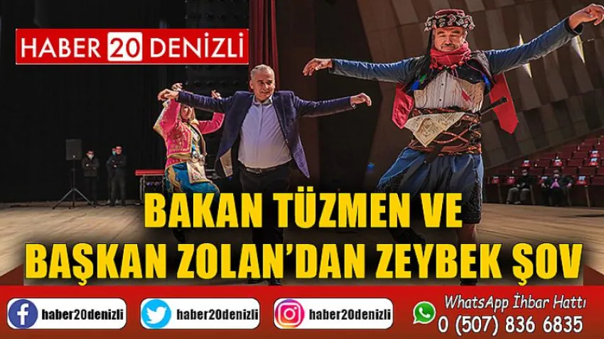 Bakan Tüzmen ve Başkan Zolan’dan zeybek şov