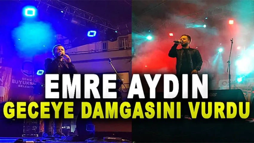 Emre Aydın Konseri Geceye Damgasını Vurdu