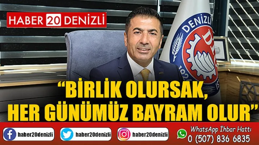 Birlik Olursak, Her Günümüz Bayram Olur