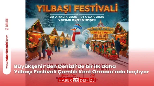 Büyükşehir’den Denizli’de bir ilk daha Yılbaşı Festivali Çamlık Kent Ormanı’nda başlıyor