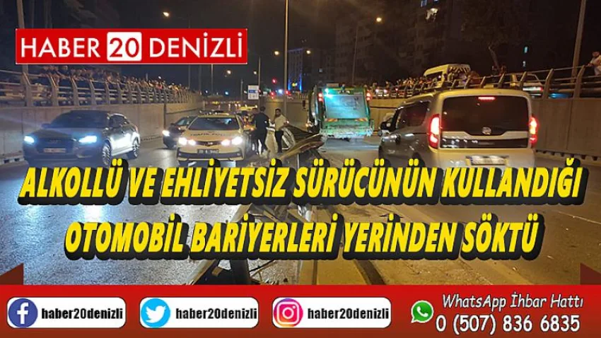 Alkolü ve ehliyetsiz sürücünün kullandığı otomobil bariyerleri yerinden söktü
