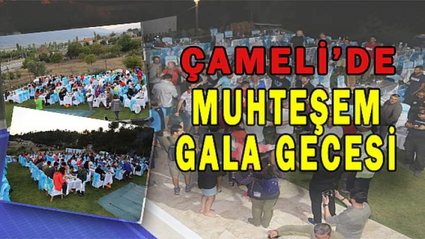 Çameli’de Muhteşem Gala Gecesi