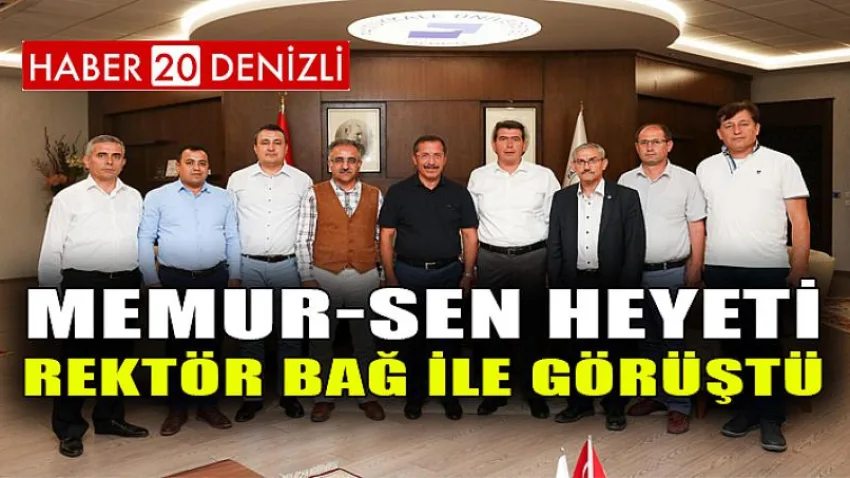 Memur-sen Heyeti Rektör Bağ ile Görüştü