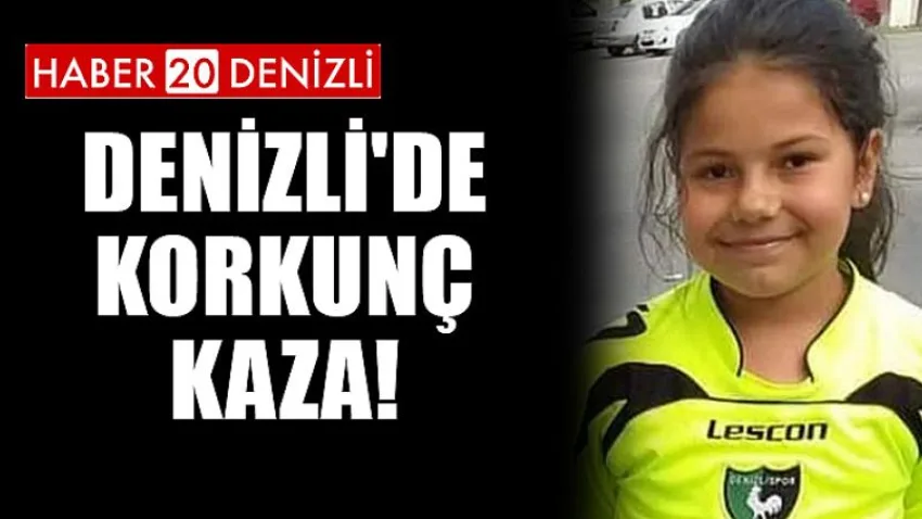 Denizli'de korkunç kaza!