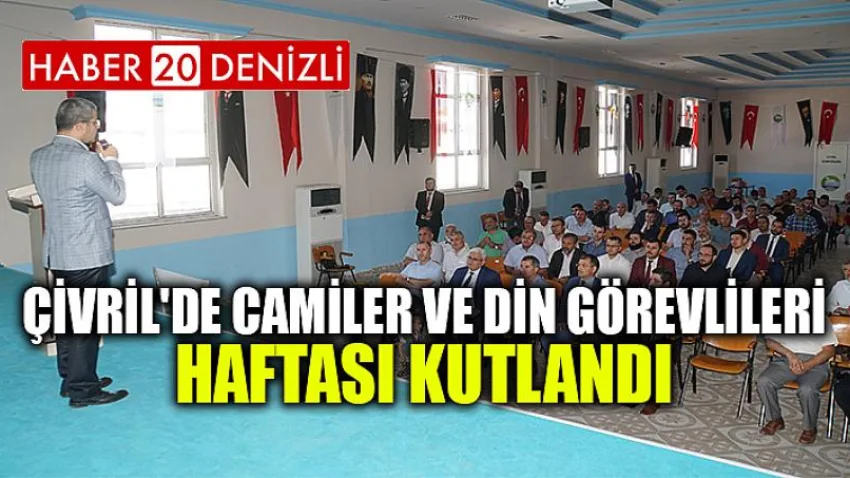 Çivril'de Camiler ve Din Görevlileri Haftası Kutlandı