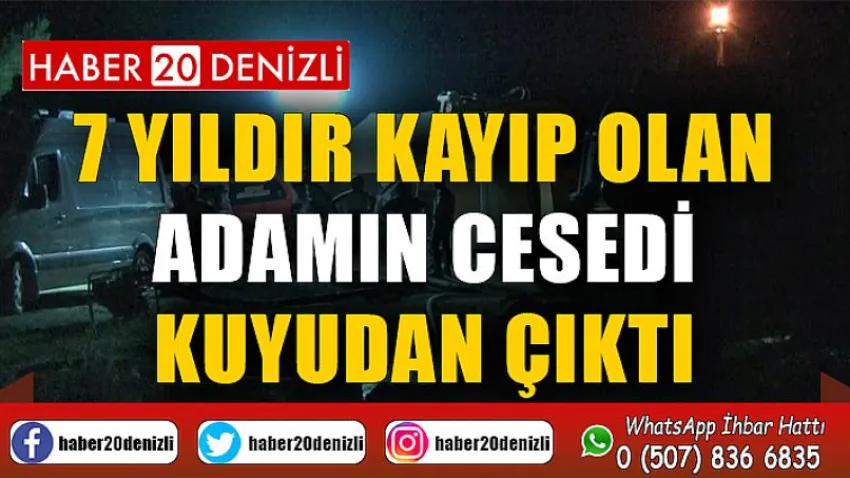 7 yıldır kayıp olan adamın cesedi kuyudan çıktı