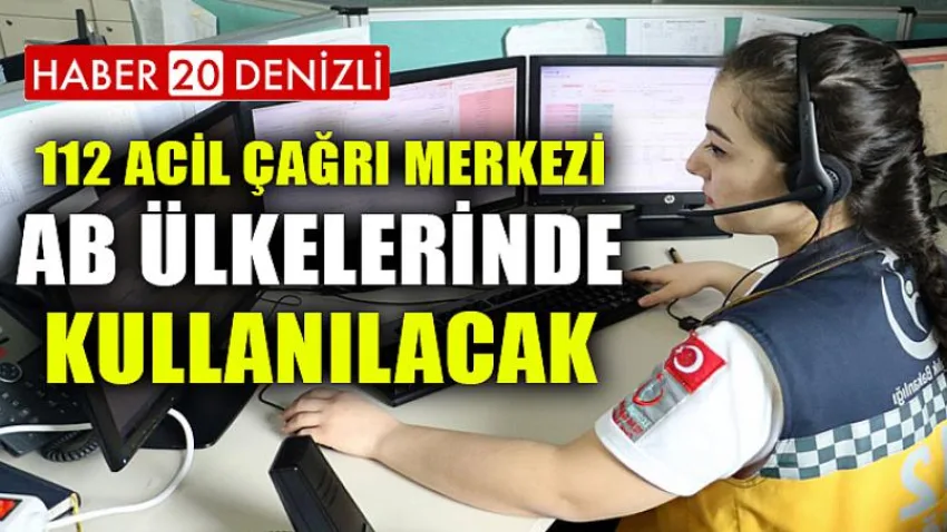 112 Acil Çağrı Merkezi AB Ülkelerinde Kullanılacak