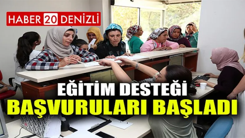 Eğitim Desteği Başvuruları Başladı
