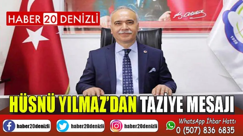 Hüsnü Yılmaz'dan Taziye Mesajı