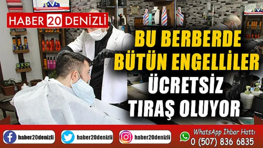 Bu berberde bütün engelliler ücretsiz tıraş oluyor