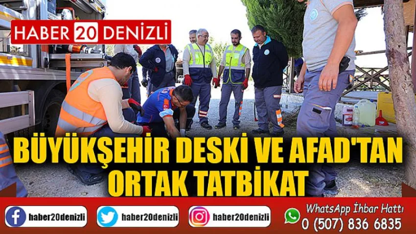 Büyükşehir DESKİ ve AFAD'tan ortak tatbikat