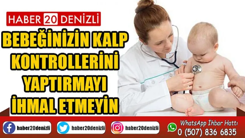 Bebeğinizin kalp kontrollerini yaptırmayı ihmal etmeyin