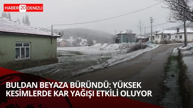 Buldan'ın yüksek kesimlerinde kar yağışı etkili oldu
