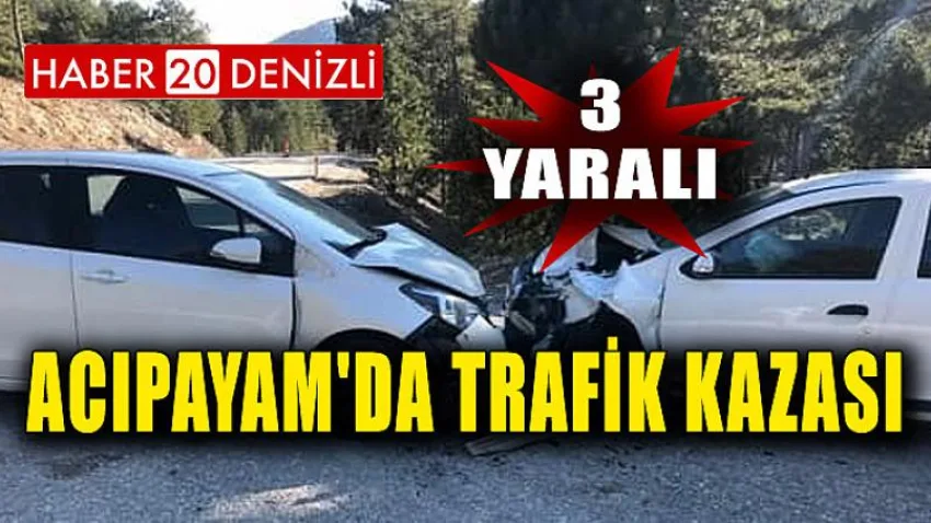 Acıpayam'da Trafik Kazası: 3 Yaralı