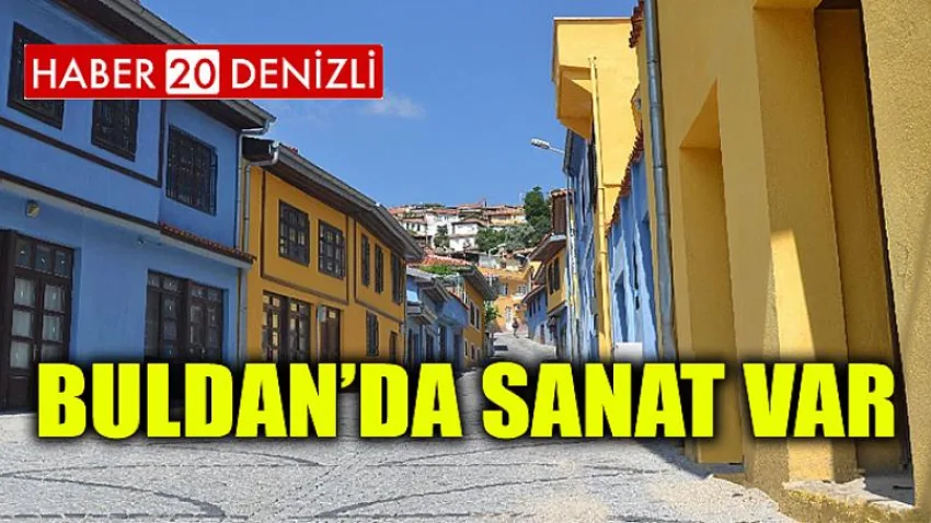 Buldan’da Sanat var