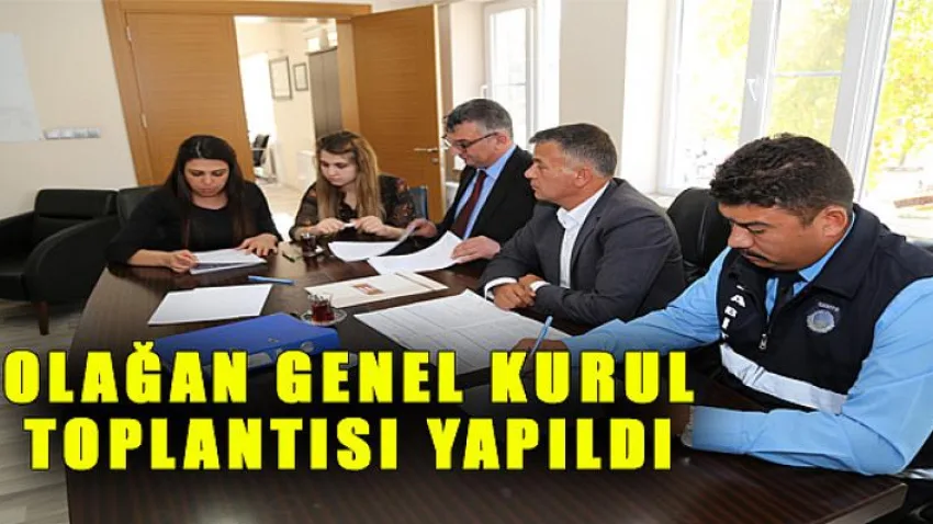 Olağan Genel Kurul Toplantısı Yapıldı