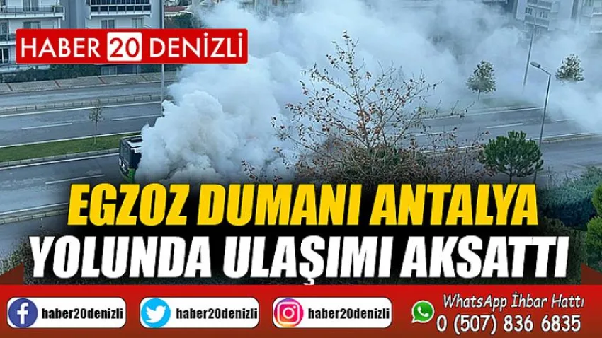 Egzoz dumanı Antalya yolunda ulaşımı aksattı