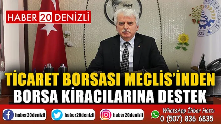 Ticaret Borsası Meclis’inden Borsa Kiracılarına Destek