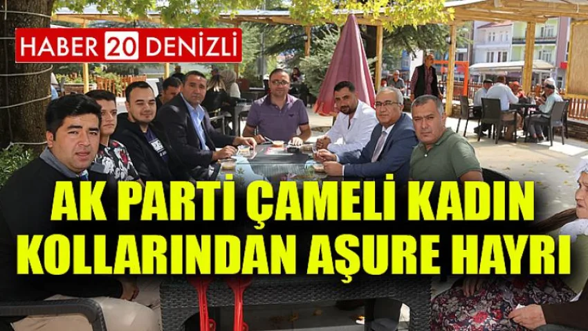 AK Parti Çameli Kadın Kollarından Aşure Hayrı