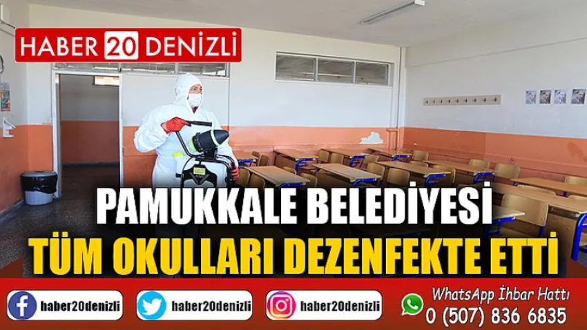 Pamukkale Belediyesi Tüm Okulları Dezenfekte Etti