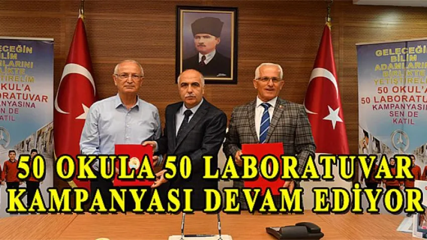 50 Okula 50 Laboratuvar Kampanyası Devam Ediyor