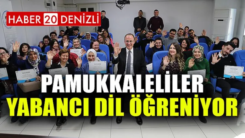Pamukkaleliler Yabancı Dil Öğreniyor