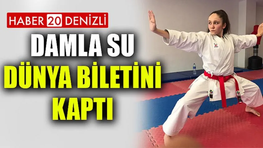 Damla Su, Dünya Biletini Kaptı