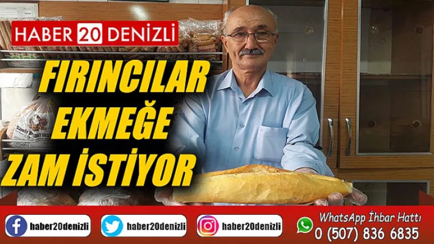 Fırıncılar ekmeğe zam istiyor