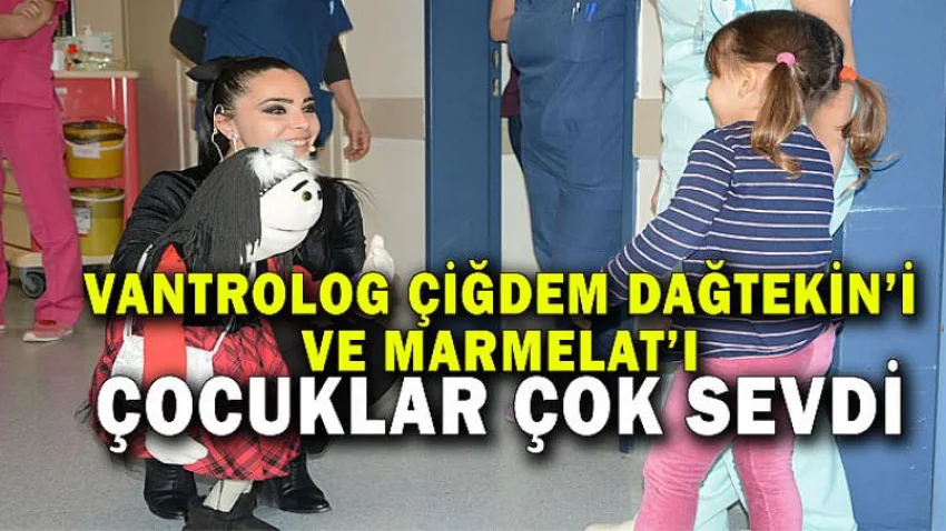 Vantrolog Çiğdem Dağtekin’i ve Marmelat’ı Çocuklar Çok Sevdi