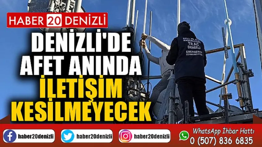 Denizli'de afet anında iletişim kesilmeyecek