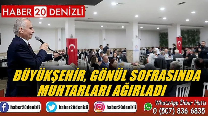 Büyükşehir, gönül sofrasında muhtarları ağırladı
