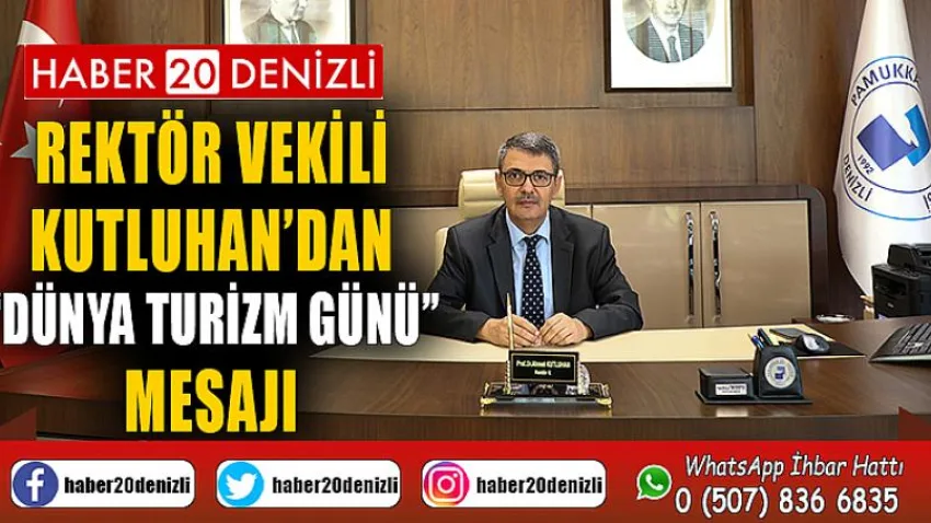 Rektör Vekili Kutluhan’dan “Dünya Turizm Günü” Mesajı